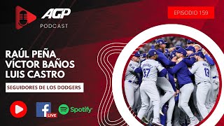 AGP PODCAST | Ep. 159 Los Dodgers campeones