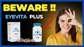 Eyevita Plus Review: Does It Really Work? (⚠️?ALERT!!?⚠️) Honest Experience and Results !