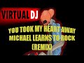 You took my Heart away - MLTR (Remix)