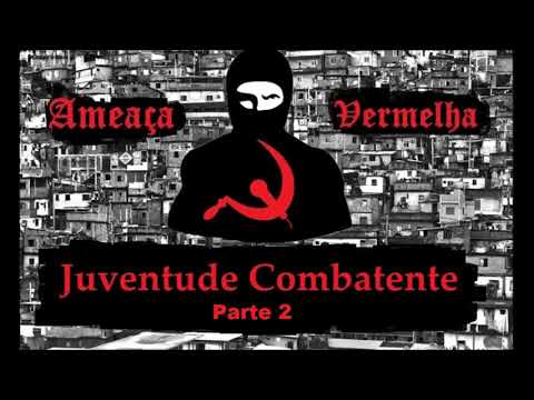 Ameaça Vermelha - Juventude Combatente PARTE 2 (LETRA)
