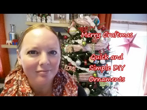 Merry Craftsmas ~ Quick and Simple DIY Ornaments