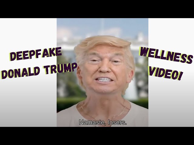 DeepFake Trump