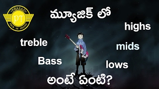 bass treble highs mids lows explained ll in telugu ll by prasad ll