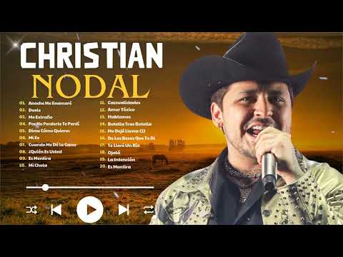 Christian Nodal Grandes Exitos Enganchados - Christian Nodal  Sus Mejores Éxitos 2024