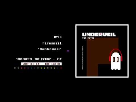 12. MYTK - Firesnail | UNDERVEIL THE EXTRA