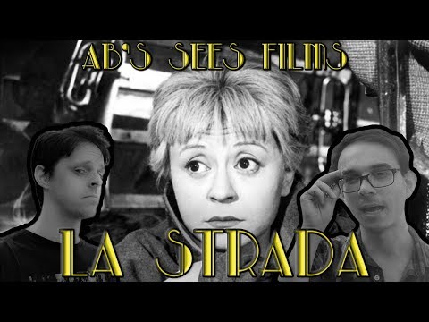 Sees Films - Episode 41 - La Strada (Alex's Choice)