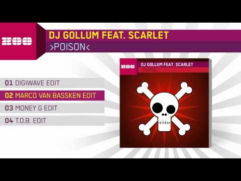 DJ Gollum feat. Scarlet - Poison (Marco Van Bassken Edit)