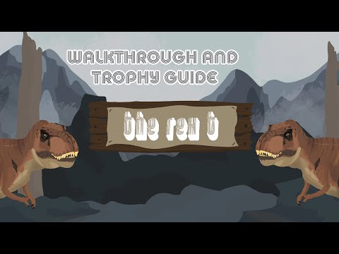The Rex T - Full Walkthrough & Trophy Guide