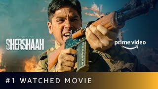 Shershaah - #1 Watched Movie On Amazon Prime Video