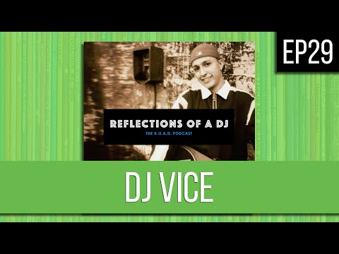 EP29 | DJ VICE - FULL EPISODE