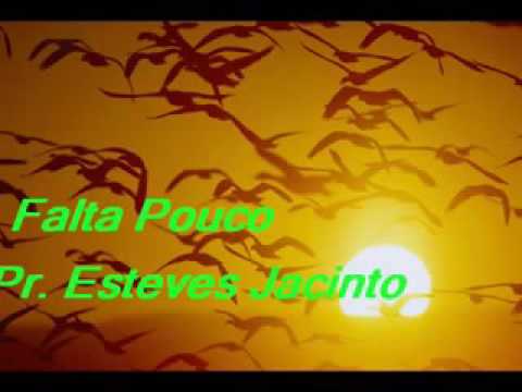 Falta pouco  (Esteves Jacinto)