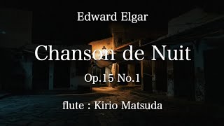 Download lagu Chanson de Nuit Op.15 No.1 (Edward Elgar) flute : Kirio Matsuda mp3