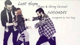 Last Hope (Piano & String Version) - Paramore - by Sam Yung