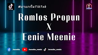 Download lagu Romlos Propun X Eenie Meenie - JarNoke_ReMix mp3
