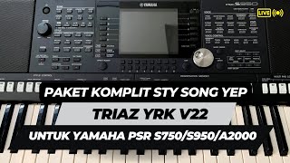 Download lagu PAKET KOMPLIT YEP TRIAZ YRK V22 FULL PACK UNTUK YAMAHA S750/S950/A2000 mp3