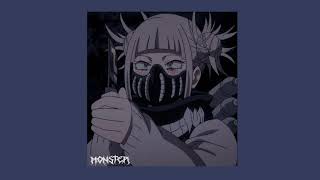 Monster - KIRA w/ Gumi (slowed and reverbed)