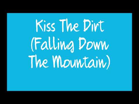 INXS - Kiss The Dirt (Falling Down The Mountain) - Lyrics