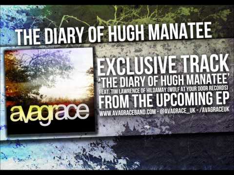 AvaGrace - The Diary of Hugh Manatee - Feat. Tim Lawrence (Hildamay)
