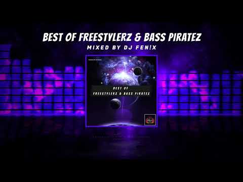 Best Of Freestylerz & Bass Piratez (mixed by Dj Fen!x)