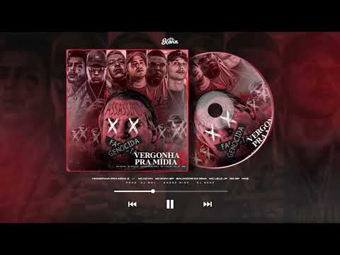VERGONHA PRA MÍDIA 3 - Salvador da Rima, Kevin, Nog, Lele JP, GP, Ryan SP Dj Boy, Nine & Nenê