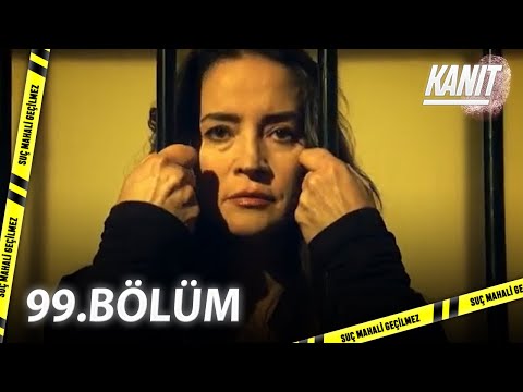 Kanıt 99. Bölüm - Full Bölüm