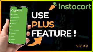 How to Use Instacart Plus Feature in 2026