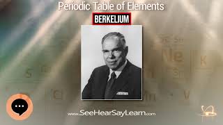 Berkelium 🔬⚛️🔬 Periodic Table of Elements Series 🔬⚛️🔬
