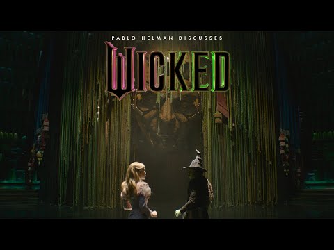 Behind the Magic | Pablo Helman Discusses Wicked