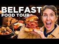 We Ate Our Way Across Belfast Northern Ireland