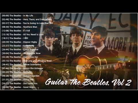 The Beatles Guitar Collection - The Beatles' classical guitar relaxes to sleep, study, work
