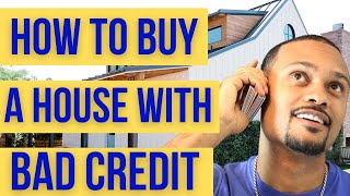 How to Buy a House With Bad Credit | 100 Percent Financed