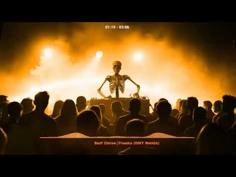Surf Curse - Freaks (ONY Remix)