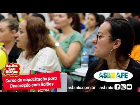 Curso de Capacitação para Decoração com Balões - ASBRAFE - BALÕES SÃO ROQUE - OLIANCHI RIBEIRÃO