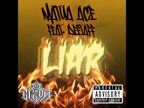 Liar - Matua Ace Feat Deetaff
