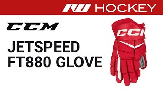 CCM JetSpeed FT880 Glove Review