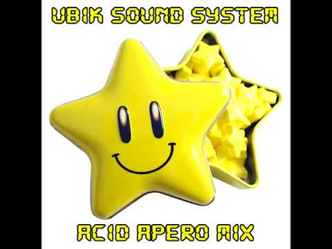 UBIK SOUND SYSTEM : ACID APERO MIX