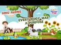 Every Body Has A Purpose