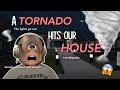 A TORNADO HITS OUR HOUSE!!|Bloxburg Roblox Family Roleplay|w/voices