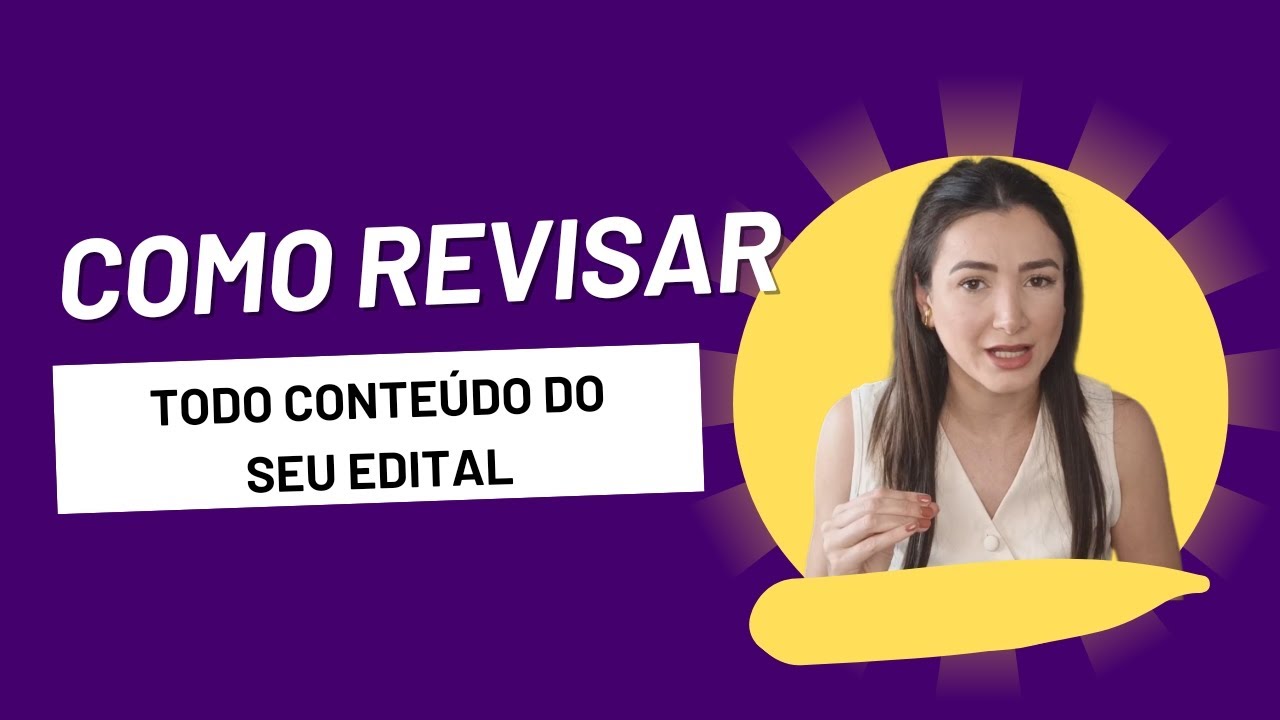 Como revisar todo conteúdo do edital do seu concurso 🚨