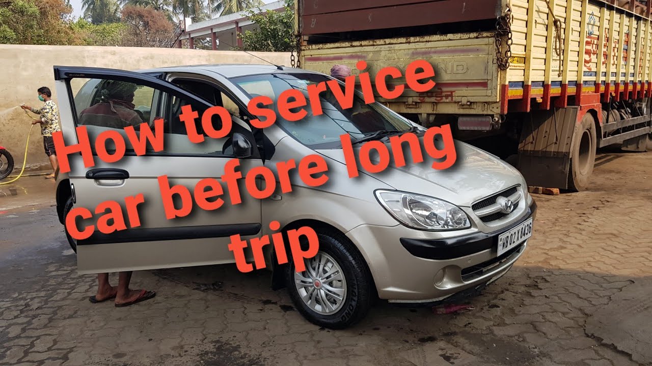 How to service car before long trip || Hyundai Getz service|| Hyundai Getz prime GLS 1.1