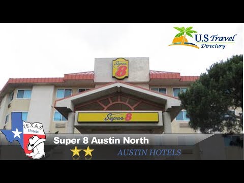 Super 8 Austin North - Austin Hotels, Texas