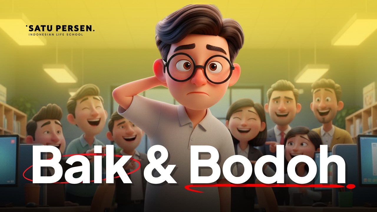 Mengapa Banyak Orang Baik yang Bodoh & Gampang Ditipu?