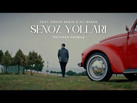 Oğuzhan Okumuş - Senoz Yolları (feat.Erhan Engin & Ali Baran)
