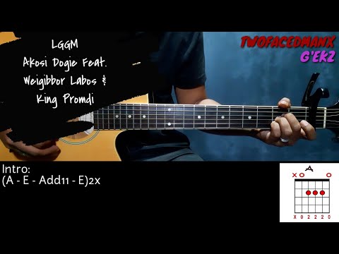 LGGM - Akosi Dogie Ft. Weigibbor Labos & King Promdi (Guitar Cover With Lyrics & Chords)