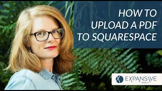 How To Upload a PDF to Squarespace