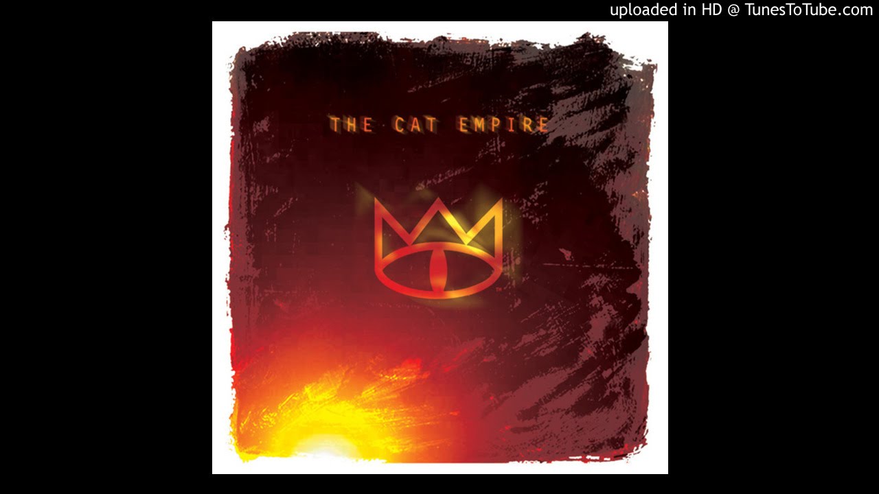 The Cat Empire - The Chariot