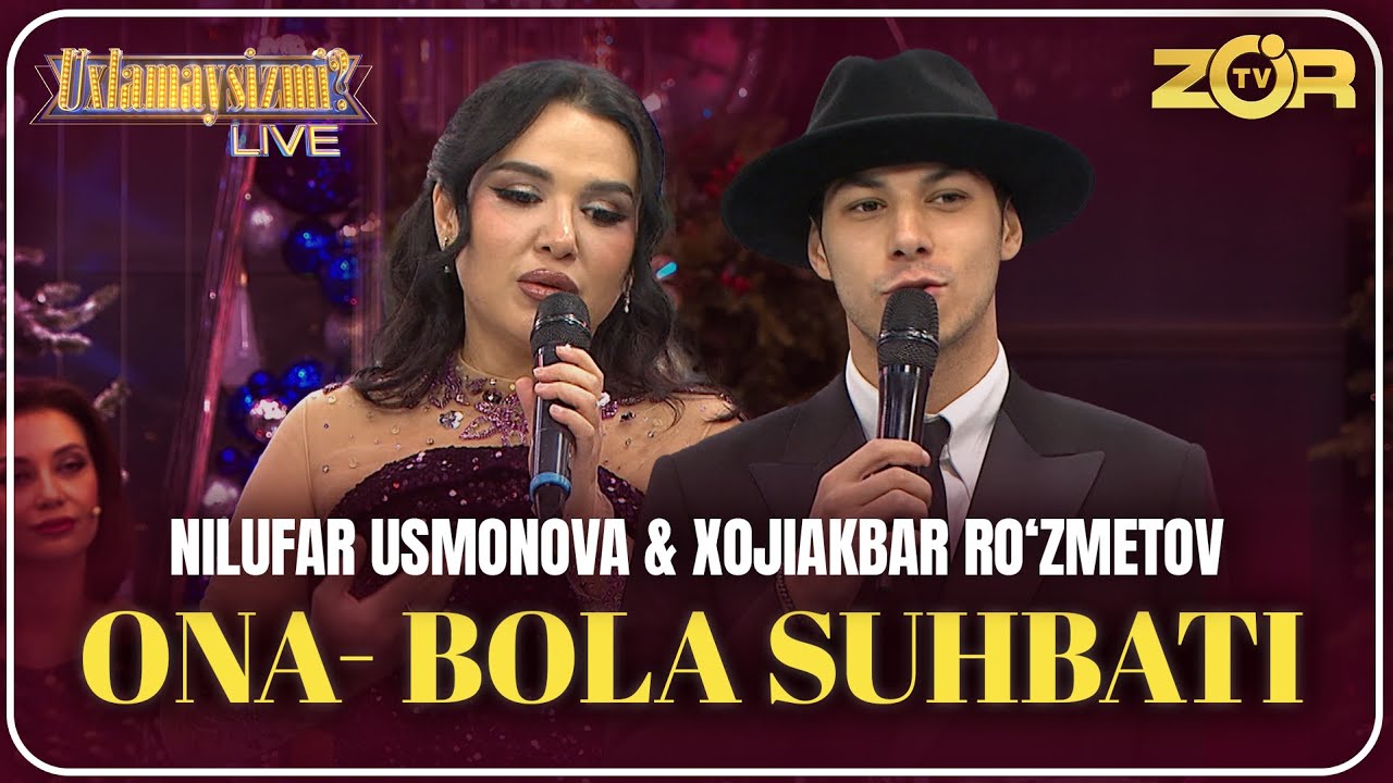 Music - NILUFAR USMONOVA, XOJIAKBAR RO‘ZMETOV | ONA-BOLA SUHBATI (UXLAMAYSIZMI?)