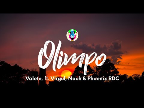 Valete - Olimpo (Letra/Lyrics) ft. Virgul, Nach & Phoenix RDC