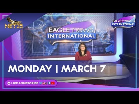 WATCH: Eagle News International - March 7, 2022