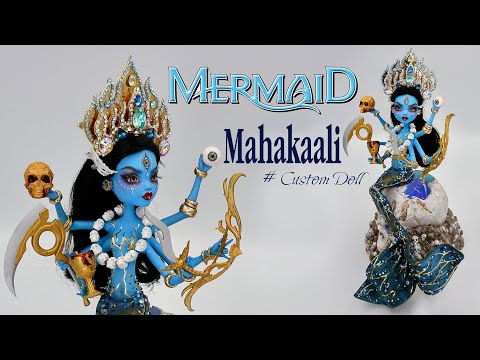 MAHAKAALI MERMAID  makeover on Monster High Doll Custom Doll l महाकाली बनाए गुड़िया l Sang Bup Be